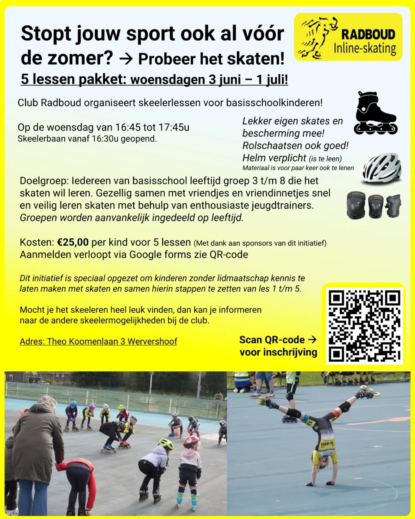 Tof, voor de jonge kids:

Deze lessenreeks is bedoeld om de onbekende kids te stimuleren... denk aan vriendjes/ vriendinnetjes, of kennissen... kids die op andere sporten zitten.. maar het ontzettend leuk zouden vinden om het inline te leren in 5 weekjes op de woensdagmiddag 16:45-17:45uur. Helemaal mooi dat het uitkomt dat bijvoorbeeld handbal of voetbal net met zomerstop zijn... en dat kids dan toch nog kunnen sporten deze laatste weken richting de zomervakantie. 😃

Delen wordt gewaardeerd 👍

🔗 Inschrijflink Jeugdskeeleren 2026
https://forms.gle/mgnvHwuCKpHjpmqp6

#inlineskating